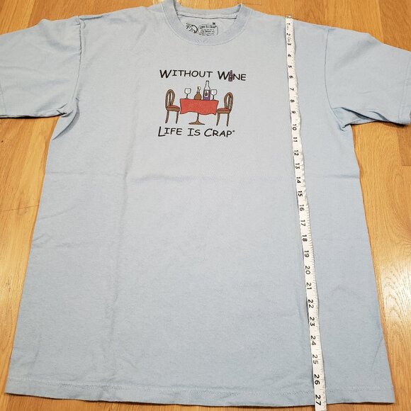 Life is Crap T Shirt Mens Medium Blue Graphic Without Wine Life is Crap Funny - Picture 6 of 11